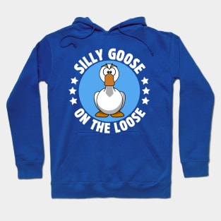 Silly Goose On The Loose Hoodie